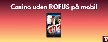 Casino Uden Om Rufus En Guide til Sikker Spiloplevelse