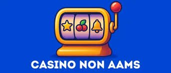 Lista dei Casinò Online Non AAMS Trova il Tuo Gioco Ideale