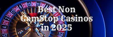 Exploring Casinos Not on GamStop Your Ultimate Guide