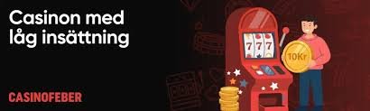 Utländska Casino med Låg Insättning En Guide till Bättre Spelupplevelser Utländska Casino med Låg Insättning En Guide till Bättre Spelupplevelser